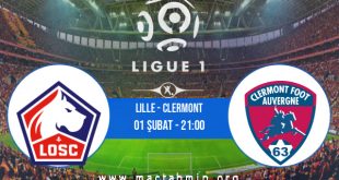 Lille - Clermont İddaa Analizi ve Tahmini 01 Şubat 2023