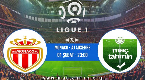 Monaco - AJ Auxerre İddaa Analizi ve Tahmini 01 Şubat 2023
