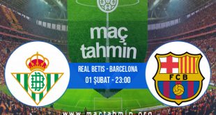 Real Betis - Barcelona İddaa Analizi ve Tahmini 01 Şubat 2023