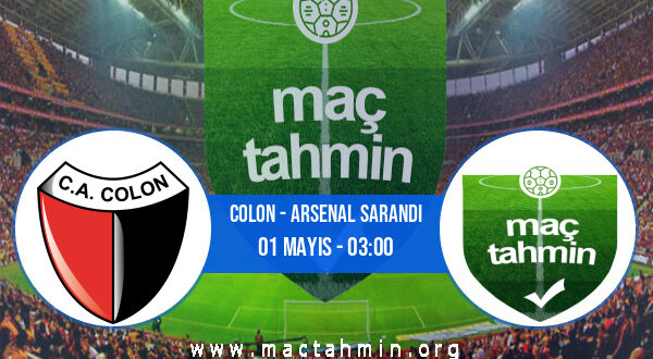 Colon - Arsenal Sarandi İddaa Analizi ve Tahmini 01 Mayıs 2021