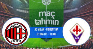 AC Milan - Fiorentina İddaa Analizi ve Tahmini 01 Mayıs 2022