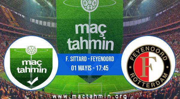 F. Sittard - Feyenoord İddaa Analizi ve Tahmini 01 Mayıs 2022