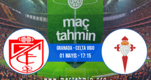 Granada - Celta Vigo İddaa Analizi ve Tahmini 01 Mayıs 2022