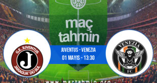 Juventus - Venezia İddaa Analizi ve Tahmini 01 Mayıs 2022