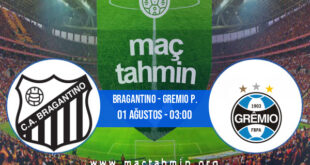 Bragantino - Gremio P. İddaa Analizi ve Tahmini 01 Ağustos 2021