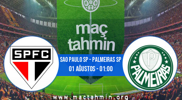 Sao Paulo SP - Palmeiras SP İddaa Analizi ve Tahmini 01 Ağustos 2021