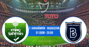 F. Karagümrük - Başakşehir İddaa Analizi ve Tahmini 01 Ekim 2021