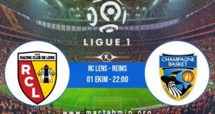 RC Lens - Reims İddaa Analizi ve Tahmini 01 Ekim 2021