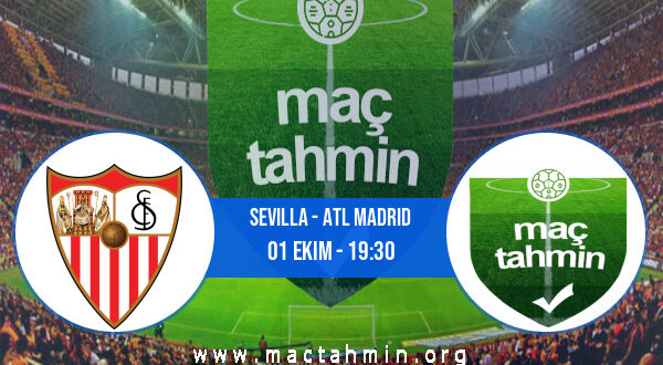 Sevilla - Atl Madrid İddaa Analizi ve Tahmini 01 Ekim 2022