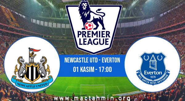 Newcastle Utd - Everton İddaa Analizi ve Tahmini 01 Kasım 2020
