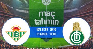 Real Betis - Elche İddaa Analizi ve Tahmini 01 Kasım 2020