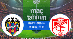 Levante - Granada İddaa Analizi ve Tahmini 01 Kasım 2021