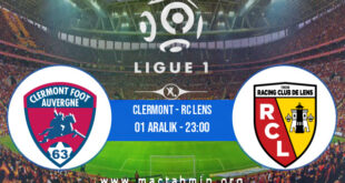 Clermont - RC Lens İddaa Analizi ve Tahmini 01 Aralık 2021