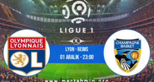 Lyon - Reims İddaa Analizi ve Tahmini 01 Aralık 2021