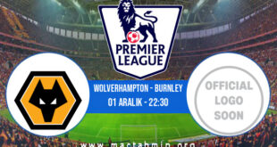 Wolverhampton - Burnley İddaa Analizi ve Tahmini 01 Aralık 2021