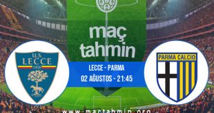 Lecce - Parma İddaa Analizi ve Tahmini 02 Ağustos 2020