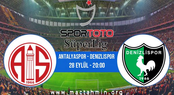 Antalyaspor - Denizlispor İddaa Analizi ve Tahmini 28 Eylül 2020