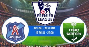 Arsenal - West Ham İddaa Analizi ve Tahmini 19 Eylül 2020