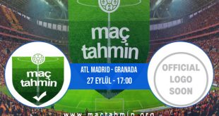 Atl Madrid - Granada İddaa Analizi ve Tahmini 27 Eylül 2020