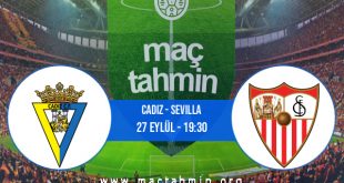 Cadiz - Sevilla İddaa Analizi ve Tahmini 27 Eylül 2020