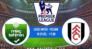 Leeds United - Fulham İddaa Analizi ve Tahmini 19 Eylül 2020