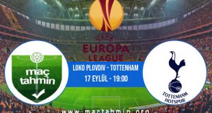 Loko Plovdiv - Tottenham İddaa Analizi ve Tahmini 17 Eylül 2020