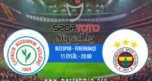 Rizespor - Fenerbahçe İddaa Analizi ve Tahmini 11 Eylül 2020