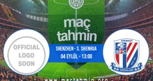 Shenzhen - S. Shenhua İddaa Analizi ve Tahmini 04 Eylül 2020