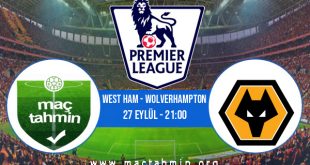 West Ham - Wolverhampton İddaa Analizi ve Tahmini 27 Eylül 2020