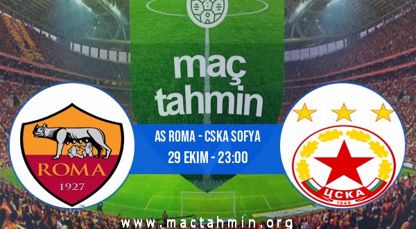 AS Roma - CSKA Sofya İddaa Analizi ve Tahmini 29 Ekim 2020