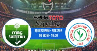 Bşb Erzurum - Rizespor İddaa Analizi ve Tahmini 03 Ekim 2020