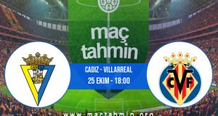 Cadiz - Villarreal İddaa Analizi ve Tahmini 25 Ekim 2020