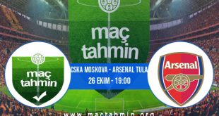 CSKA Moskova - Arsenal Tula İddaa Analizi ve Tahmini 26 Ekim 2020