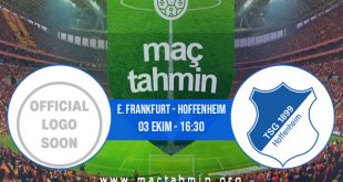 E. Frankfurt - Hoffenheim İddaa Analizi ve Tahmini 03 Ekim 2020