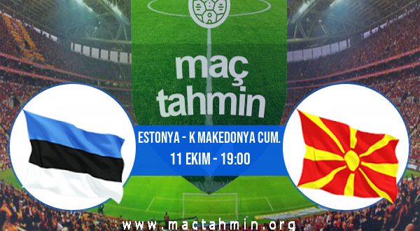 Estonya - K Makedonya Cum. İddaa Analizi ve Tahmini 11 Ekim 2020