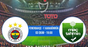 Fenerbahçe - F.Karagümrük İddaa Analizi ve Tahmini 03 Ekim 2020