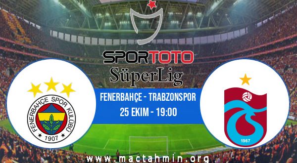 Fenerbahçe - Trabzonspor İddaa Analizi ve Tahmini 25 Ekim 2020