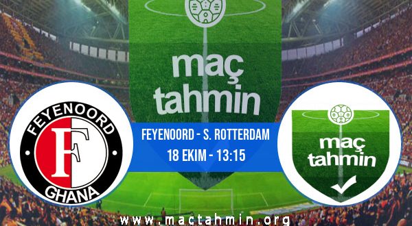 Feyenoord - S. Rotterdam İddaa Analizi ve Tahmini 18 Ekim 2020