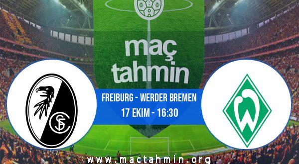 Freiburg - Werder Bremen İddaa Analizi ve Tahmini 17 Ekim 2020