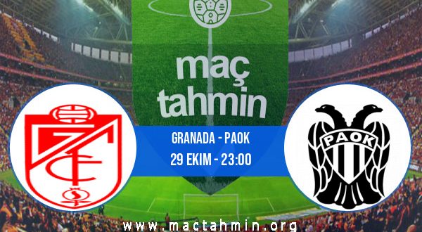 Granada - PAOK İddaa Analizi ve Tahmini 29 Ekim 2020