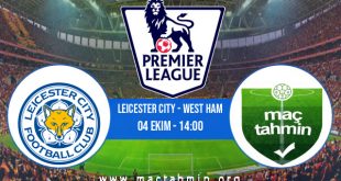 Leicester City - West Ham İddaa Analizi ve Tahmini 04 Ekim 2020