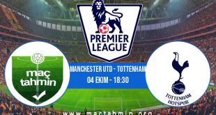 Manchester Utd - Tottenham İddaa Analizi ve Tahmini 04 Ekim 2020