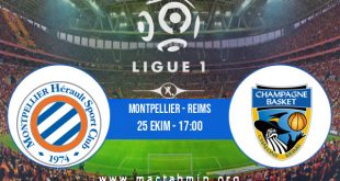 Montpellier - Reims İddaa Analizi ve Tahmini 25 Ekim 2020