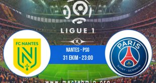 Nantes - PSG İddaa Analizi ve Tahmini 31 Ekim 2020