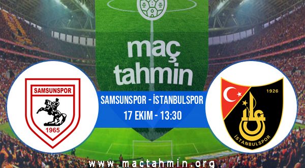 Samsunspor - İstanbulspor İddaa Analizi ve Tahmini 17 Ekim 2020