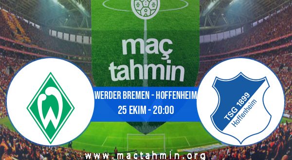 Werder Bremen - Hoffenheim İddaa Analizi ve Tahmini 25 Ekim 2020