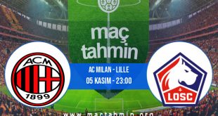 AC Milan - Lille İddaa Analizi ve Tahmini 05 Kasım 2020