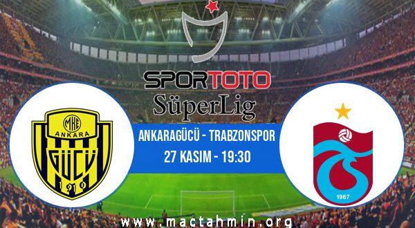 Ankaragücü - Trabzonspor İddaa Analizi ve Tahmini 27 Kasım 2020