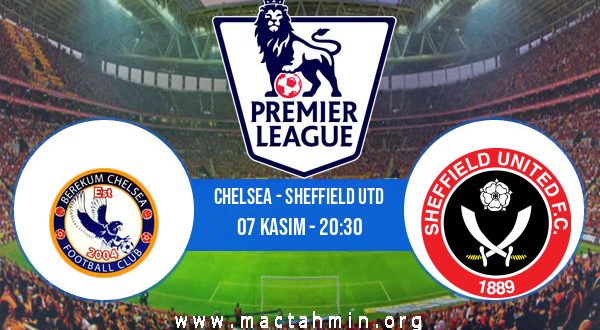 Chelsea - Sheffield Utd İddaa Analizi ve Tahmini 07 Kasım 2020
