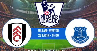 Fulham - Everton İddaa Analizi ve Tahmini 22 Kasım 2020